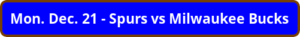 button_mon-dec-spurs-vs-milwaukee-bucks