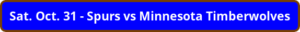 button_sat-oct-spurs-vs-minnesota-timberwolves.webp