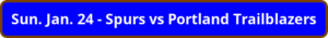 button_sun-jan-spurs-vs-portland-trailblazers