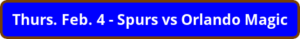 button_thurs-feb-spurs-vs-orlando-magic