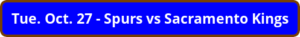 button_tue-oct-spurs-vs-sacramento-kings