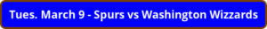 button_tues-march-spurs-vs-washington-wizzards