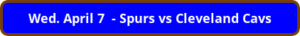 button_wed-april-spurs-vs-cleveland-cavs