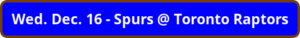 button_wed-dec-spurs-toronto-raptors